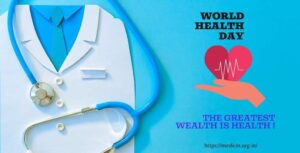 विश्व स्वास्थ्य दिवस 2022 | world health day 7 अप्रैल को क्यों मनाया जाता है इसका थीम, इतिहास, उद्देश्य और महत्व
